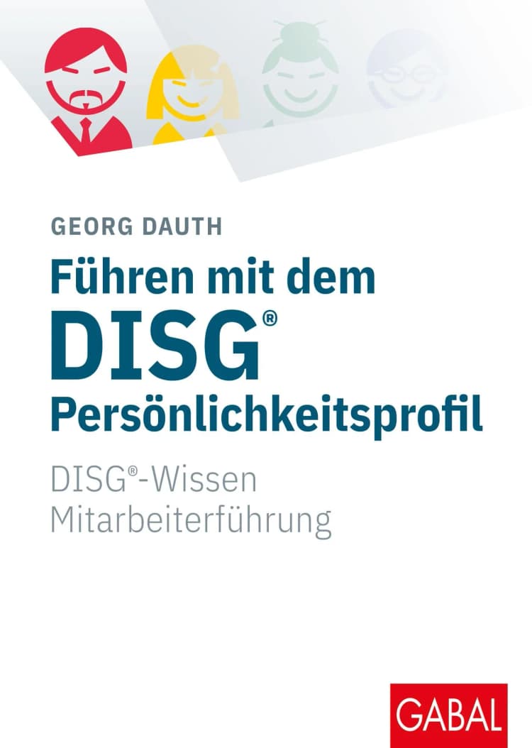 Führen mit dem DISG® Persönlichkeitsprofil